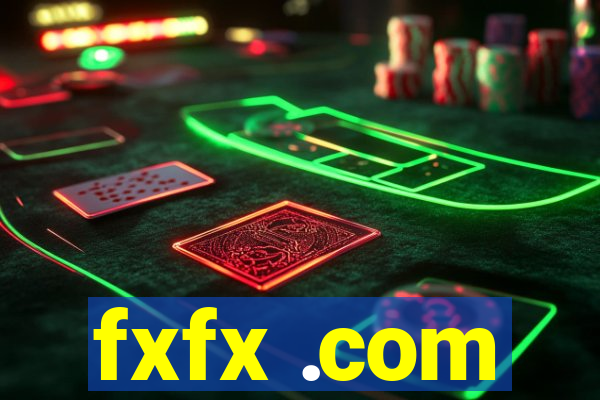 fxfx .com